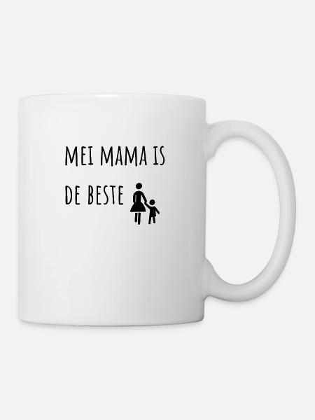 Mei Mama is de Beste - Tasse - Weiß