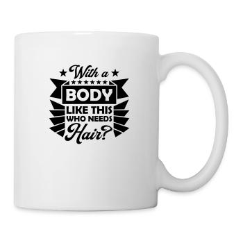 Qui a besoin de cheveux en disant - Mug blanc - blanc - Droite