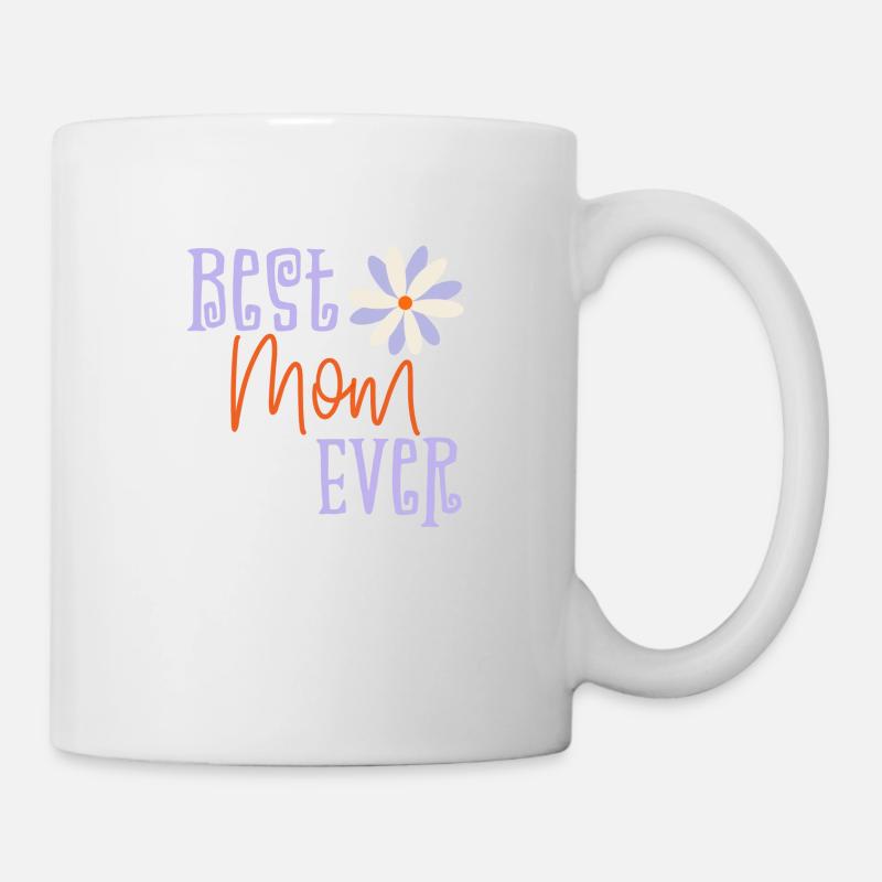 Best mom ever - Tasse - Weiß