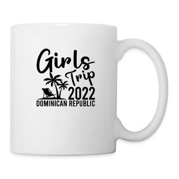 Girls Trip 2022 Dominican Republic - Tasse - Weiß - Rechts