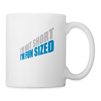Not short fun sized - Mug - white - Right