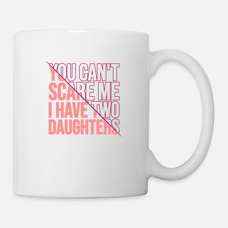 I have two daughters - Tasse - Weiß