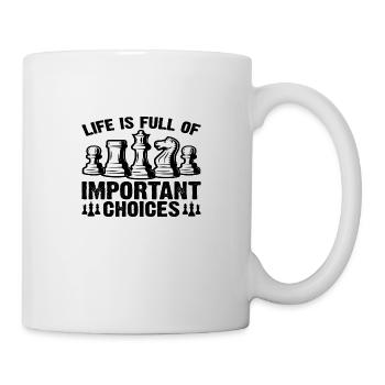 La vie est pleine de choix importants - Mug blanc - blanc - Droite