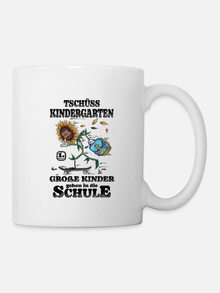 Tschüss Kindergarten ich bin jetzt in der Schule - Tasse - Weiß