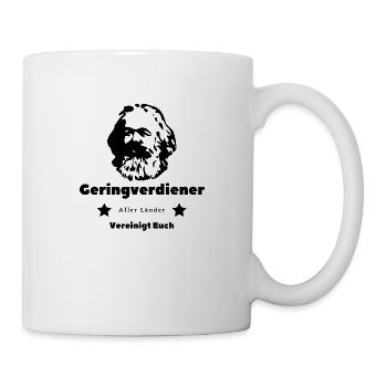 Geringverdiener Aller Länder Vereinigt Euch - Tasse - Weiß - Rechts