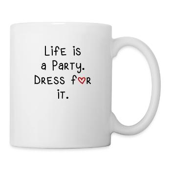 life is a party feiern Spaß lustiger Spruch - Tasse - Weiß - Rechts
