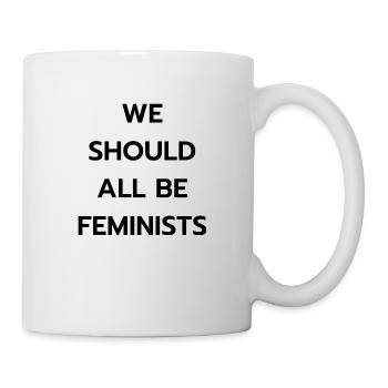 Nous devrions toutes être féministes. - Mug blanc - blanc - Droite