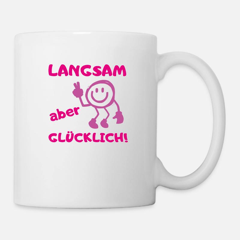 muddy run langsam glücklich Lauf Team Motto Shirt - Tasse - Weiß