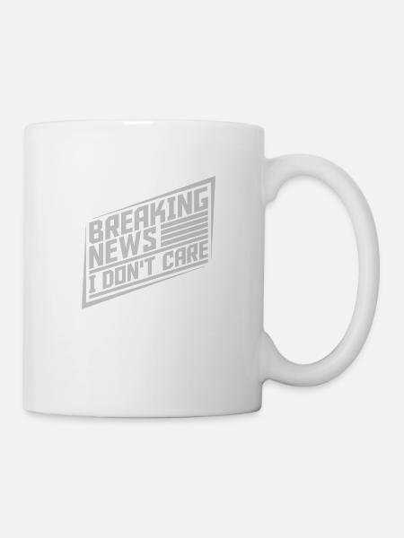 Breaking news don't care - Tasse - Weiß