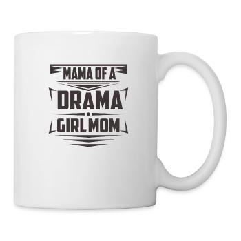 Mama of drama girl mom - Tasse - Weiß - Rechts