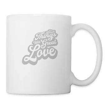 Quote do small things - Mug - white - Right