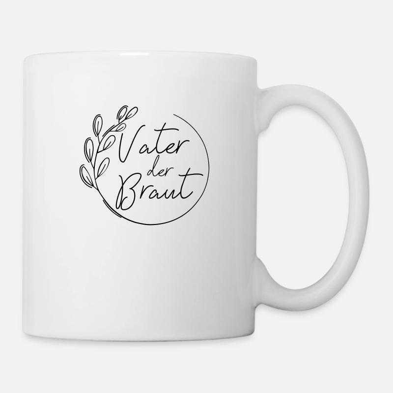 Vater Der Braut Heirat Bräutigam Hochzeitsgeschenk - Tasse - Weiß