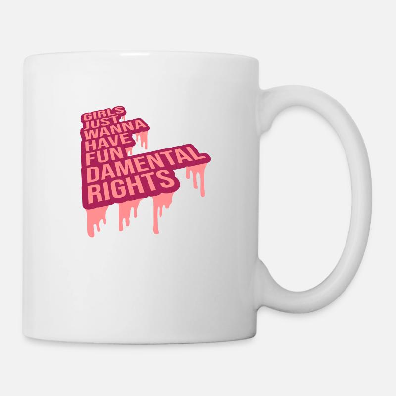wanna have fundamental rights - Tasse - Weiß
