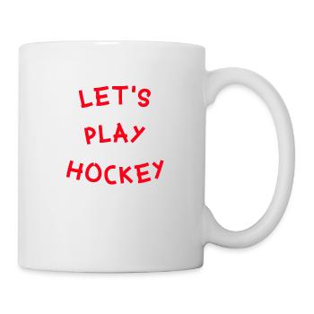 Let's play Hockey Original Geschenkidee Let's play - Tasse - Weiß - Rechts