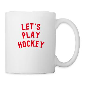 Let's play Hockey Original Geschenkidee Let's play - Tasse - Weiß - Rechts