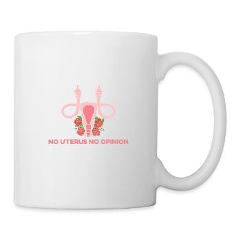 Pas d’utérus Pas d’opinion - Mug blanc - blanc - Droite