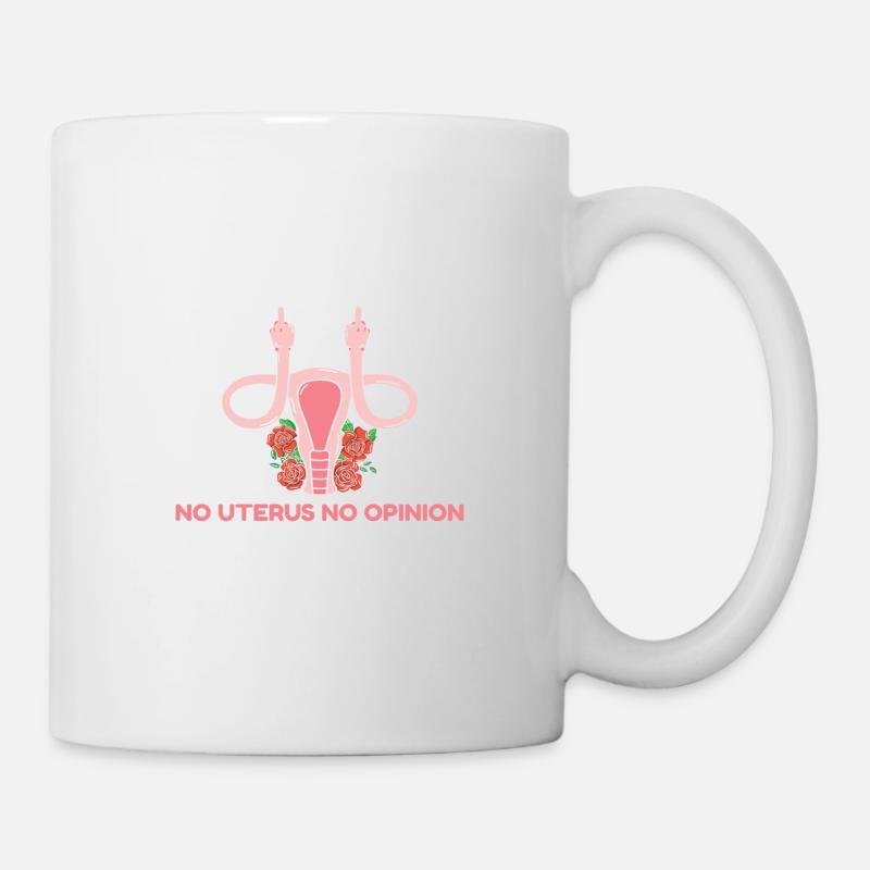 Pas d’utérus Pas d’opinion - Mug blanc - blanc