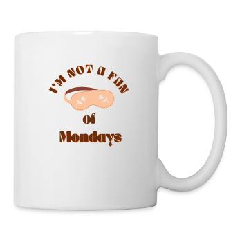 I'm not a fan of Mondays funny saying montage - Mug - white - Right