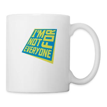 Im not for everyone - Mug - white - Right