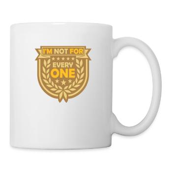 Im not for everyone - Mug - white - Right