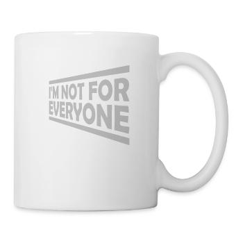 Im not for everyone - Mug - white - Right