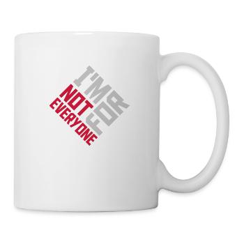 Im not for everyone - Mug - white - Right