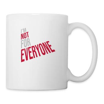 Im not for everyone - Mug - white - Right