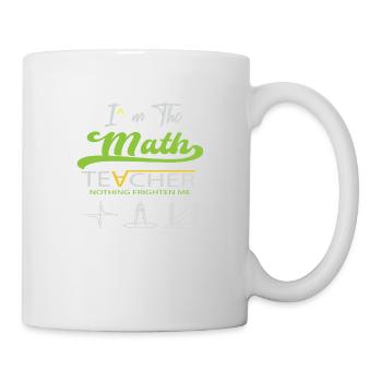 Je suis le professeur de mathématiques rien Ne me fait peur - Mug blanc - blanc - Droite