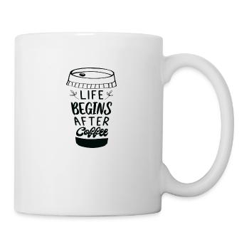 Life begins after Coffee - Tasse - Weiß - Rechts