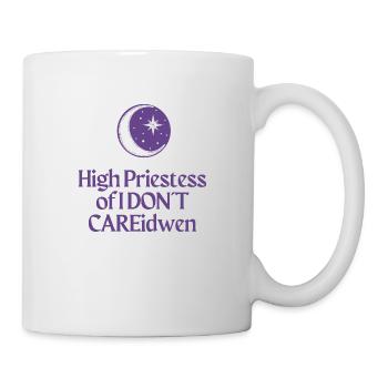 High Priestess of I DON T CAREidwen 1 - Tasse - Weiß - Rechts