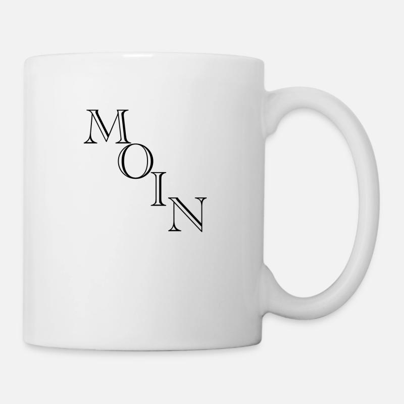 Moin moinsen moin moin - Tasse - Weiß