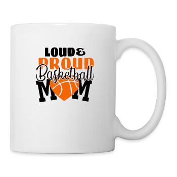 Laute und stolze Basketball-Mutter - Tasse - Weiß - Rechts