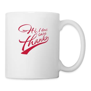 Hi I don't care - Mug - white - Right