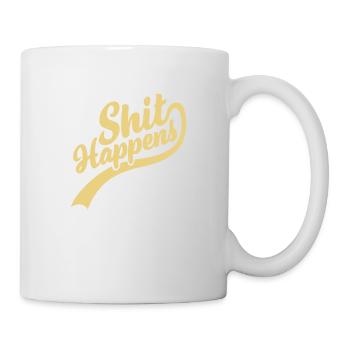 Shit happens lettering Quote - Mug - white - Right