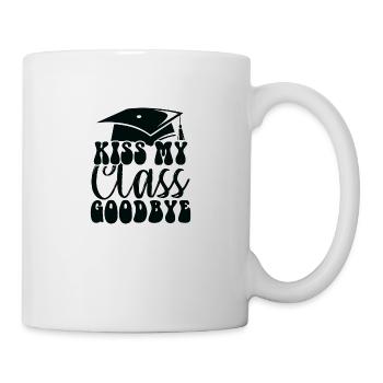 Kiss My Class Goodbye - Tasse - Weiß - Rechts