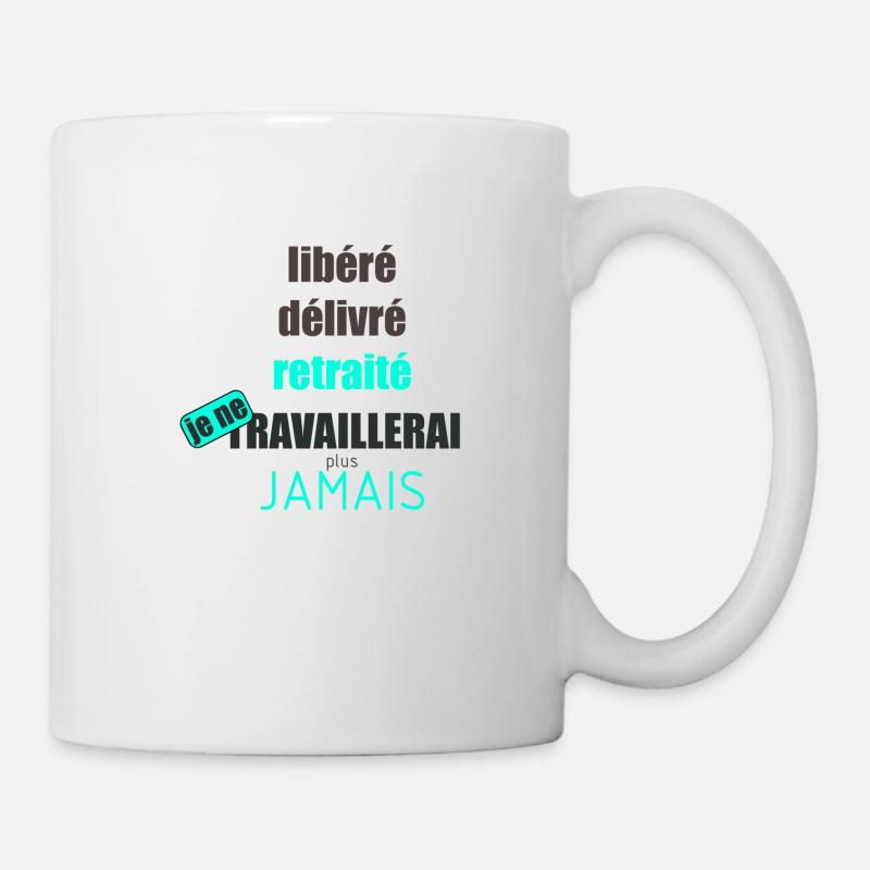 libéré délivré retraité - Mug blanc - blanc