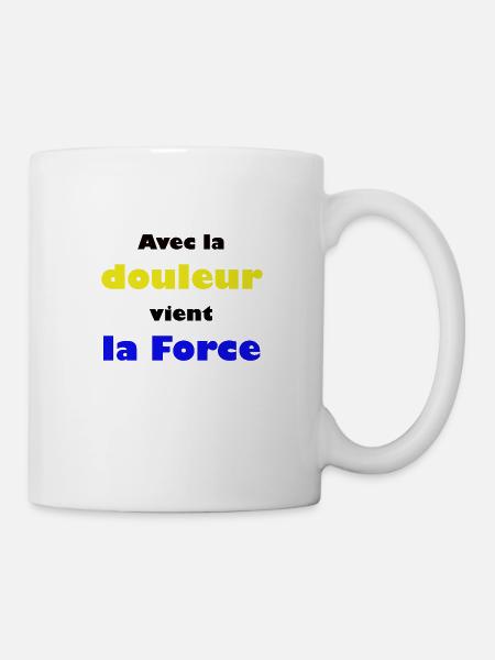 Avec la douleur vient la Force - Mug blanc - blanc