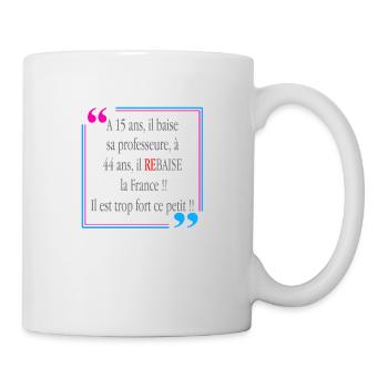 Il rebaise la France - Mug blanc - blanc - Droite
