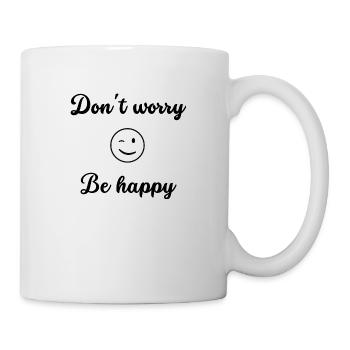 Don't worry be happy - Mug blanc - blanc - Droite