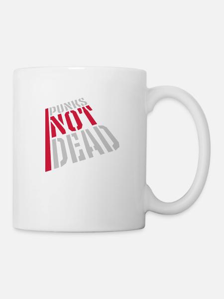 punks not dead Zitat - Tasse - Weiß