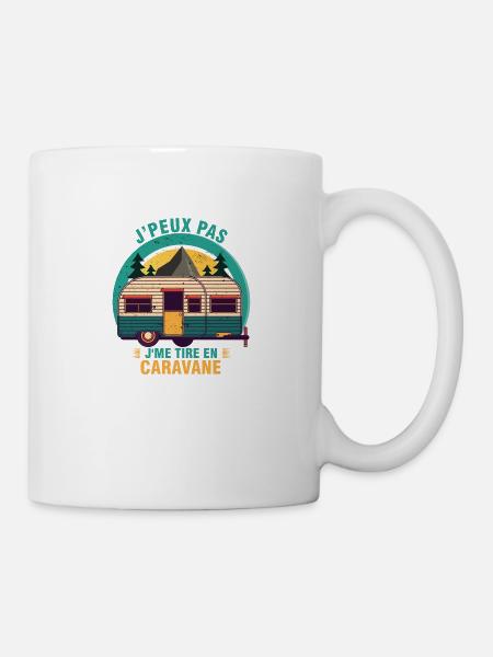 Je peux Pas je me tire en Caravane drôles cadeau - Mug blanc - blanc