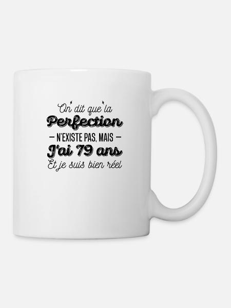 perfection 79 ans / cadeau anniversaire 79 ans - Mug blanc - blanc