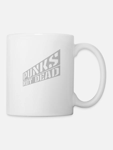 punks not dead Zitat - Tasse - Weiß