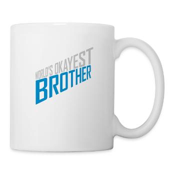 Worlds okayest Brother Kumpel - Tasse - Weiß - Rechts