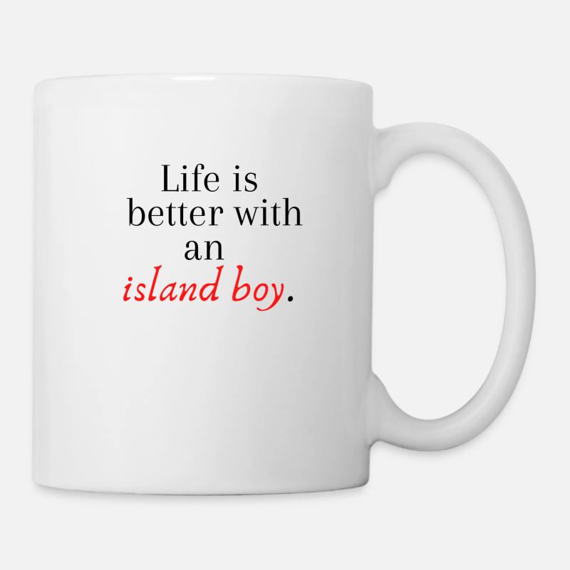 La vie est meilleure aux côtés d'un gars des îles - Mug blanc - blanc