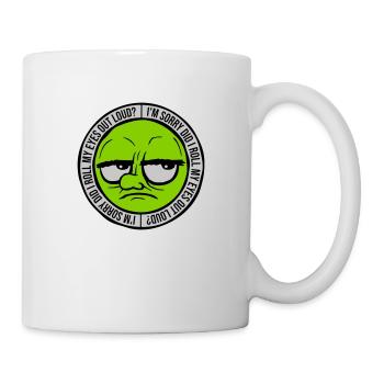 Roll My Eyes Out - Tasse - Weiß - Rechts