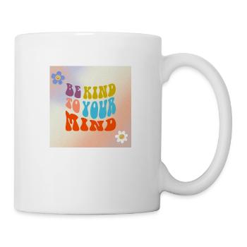 Be Kind To Your Mind Inspirational Quote - Mug - white - Right