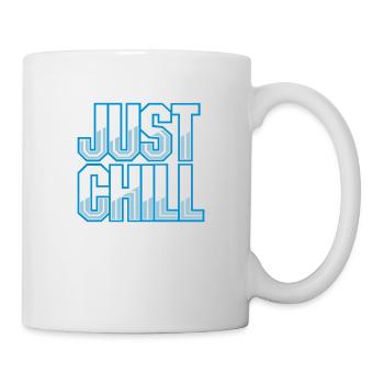 Just Chill Text Logo - Tasse - Weiß - Rechts
