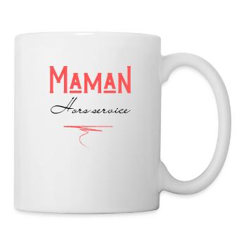 maman hors service - Mug blanc - blanc - Droite