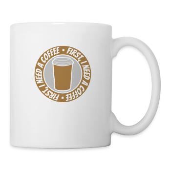 Fist I need Coffee - Tasse - Weiß - Rechts